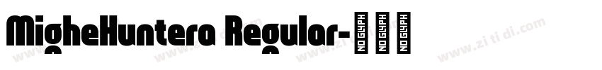 MigheHuntera Regular字体转换
